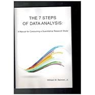 The 7 steps of data analysis:  a manual for conducting a quantitative research study