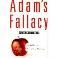 Adam's Fallacy
