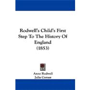 Rodwell's Child's First Step to the History of England