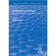 Contemporary Portugal: Dimensions of Economic and Political Change