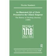 An Illustrated Life of Christ Presented to the Chinese Emperor
