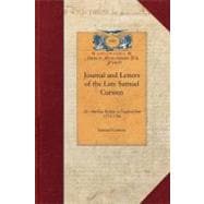 Journal and Letters of the Late Samuel Curwen Judge of Admiralty, Etc.