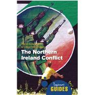 The Northern Ireland Conflict A Beginner's Guide,9781851687299