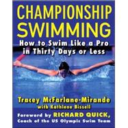 Championship Swimming How to Improve Your Technique and Swim Faster in 30 Days or Less