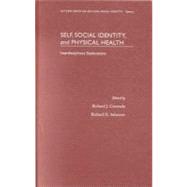 Self, Social Identity, and Physical Health Interdisciplinary Explorations