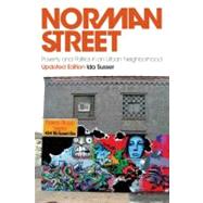 Norman Street Poverty and Politics in an Urban Neighborhood, Updated Edition