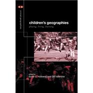 Children's Geographies: Playing, Living, Learning