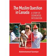The Muslim Question in Canada