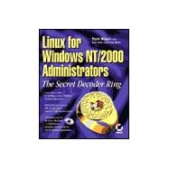 Linux for Windows NT/2000 Administrators : The Secret Decoder Ring