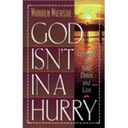 God Isn't in a Hurry