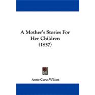 A Mother's Stories for Her Children