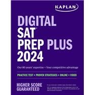 Digital SAT Prep Plus 2024: Prep Book, 1 Realistic Full Length Practice Test, 700+ Practice Questions