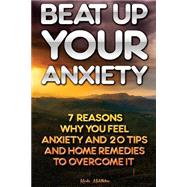 Beat Up Your Anxiety