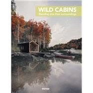 Wild Cabins Blending into their surroundings