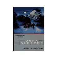 Dark Sleeper : A Novel