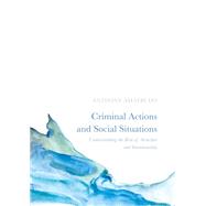 Criminal Actions and Social Situations