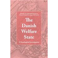 The Danish Welfare State A Sociological Investigation