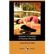 Domnei: A Comedy of Woman-worship