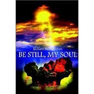 Be Still, My Soul