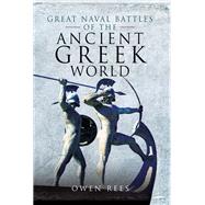 Great Naval Battles of the Ancient Greek World