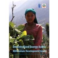 Decentralized Energy Access and the Millennium Development Goals