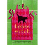 Housewitch A Novel
