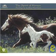 The Spirit of Horses 2010 Calendar