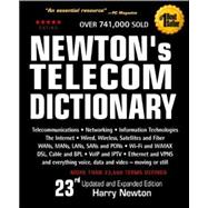 Newton's Telecom Dictionary: Telecommunications, Networking, Information Technologies, The Internet, Wired, Wireless, Satellite, Fiber WANs, MANs, LANs, SANs And PONs, Wi-Fi And W