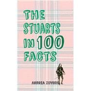 The Stuarts in 100 Facts