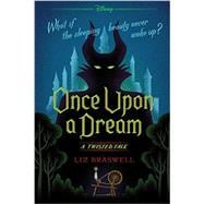 Once Upon a Dream (A Twisted Tale) A Twisted Tale
