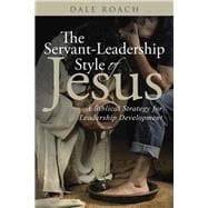 The Servant-leadership Style of Jesus