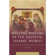 Writing History in the Medieval Islamic World