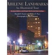 Abilene Landmarks : An Illustrated Tour
