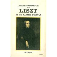 Correspondance de Liszt et de Madame d'Agoult 1840-1864