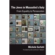 The Jews in Mussolini's Italy