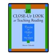 A Close-Up Look at Teaching Reading