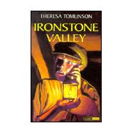 Ironstone Valley : A Story of Family Life in the 19th Century