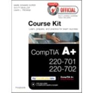 CompTIA Official Academic Course Kit : CompTIA A+ 220-701 and 220-702 , Without Voucher