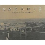 Karanis, an Egyptian Town in Roman Times
