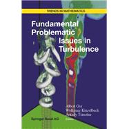 Fundamental Problematic Issues in Turbulence