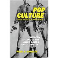Pop Culture and the Dark Side of the American Dream