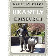 Beastly Edinburgh