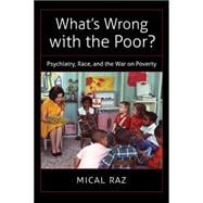 What's Wrong With the Poor?