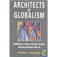 Architects of Globalism