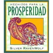 Hechizos Para La Prosperidad / Silver's Spells for Prosperity