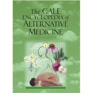 The Gale Encyclopedia Alternative Medicine