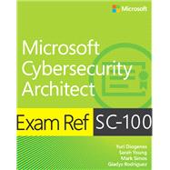 Exam Ref SC-100 Microsoft Cybersecurity Architect