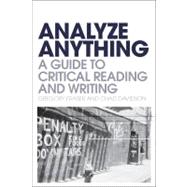 Analyze Anything A Guide to Critical Reading and Writing