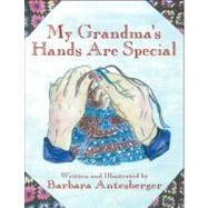 My Grandma's Hands Are Special