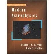Introduction to Modern Astrophysics, An